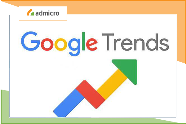 Google Trends là gì? Cách sử dụng Google Trends hiệu quả nhất