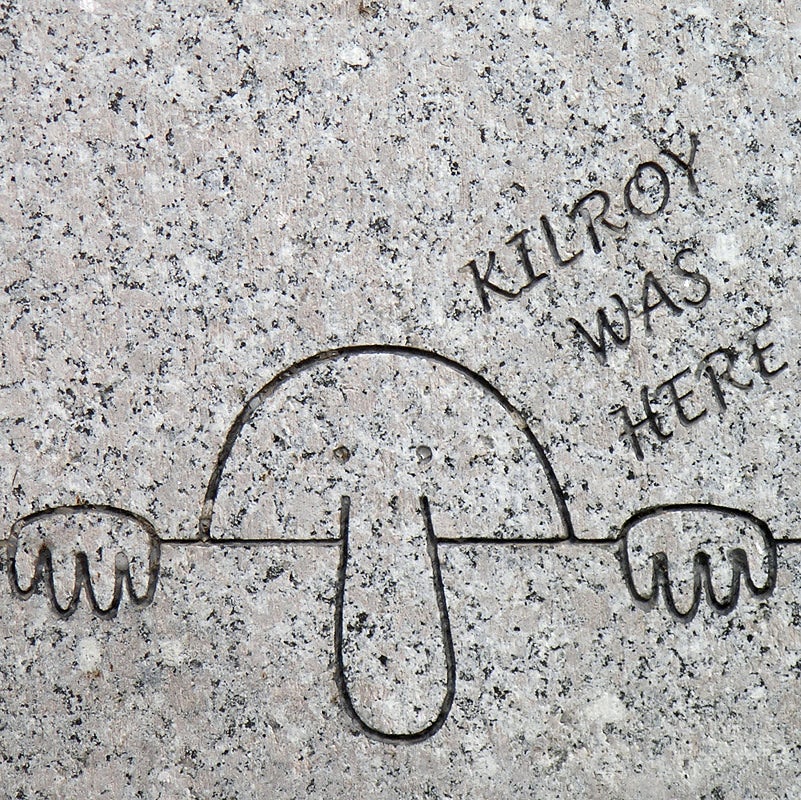 Kilroy ở đây là một bức vẽ graffiti phổ biến với những người lính trong Thế chiến thứ hai