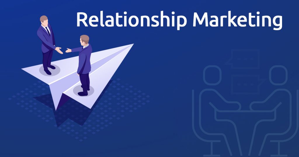 Relationship Marketing là gì